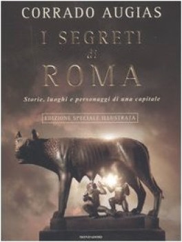 segreti di roma (ed. illustrata)