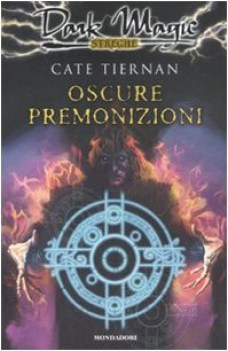 oscure premonizoni (dark magic 19)