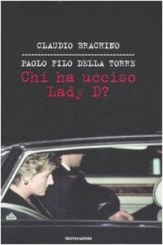 chi ha ucciso lady d?