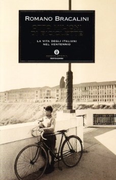 otto milioni di biciclette. vita degli italiani nel ventennio