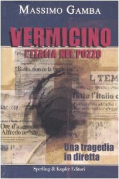 Vermicino l\'italia nel pozzo