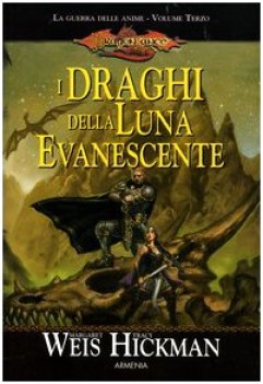 draghi della luna evanescente la guerra delle anime vol. 3