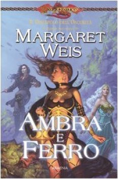 ambra e ferro il discepolo dell oscurita libro 2 dragonlance