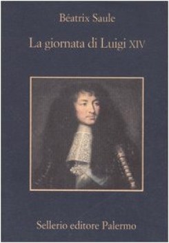 giornata di luigi XIV