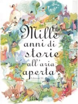 mille anni di storie all\'aria aperta