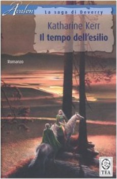 tempo dell\'esilio (avalon saga di deverry)