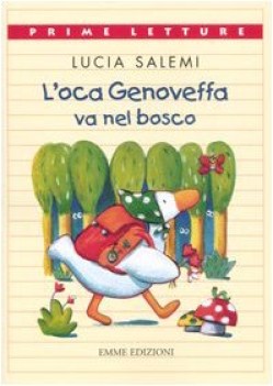 oca genoveffa va nel bosco