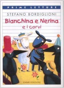 bianchina e nerina e i corvi