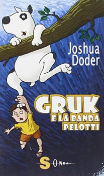 gruk e la banda pelotti