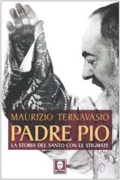 padre pio storia del santo con le stigmate