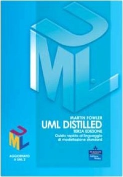 uml distilled (3 ediz.) guida rapida al linguaggio...