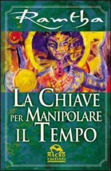 chiave per manipolare il tempo