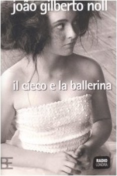 cieco e la ballerina