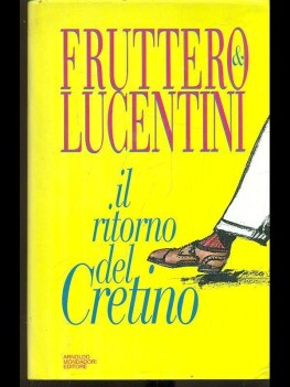 ritorno del cretino