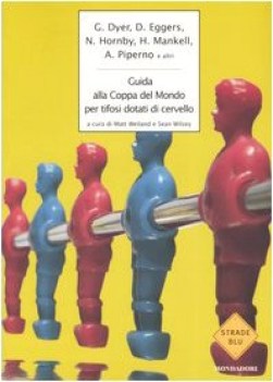 guida alla coppa del mondo per tifosi dotati di cervello