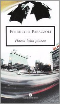 piazza bella piazza