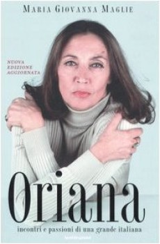 oriana incontri e passioni di una grande italiana