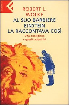 al suo barbiere einstein la raccontava cosi (Fuori Catalogo)