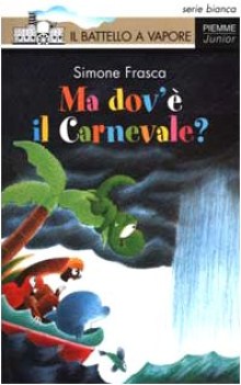 ma dov\'e\' il carnevale ? (bianca 37)