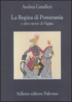 regina di pomerania e altre storie di vigata