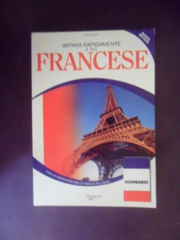 impara rapidamente il tuo francese. dizionario nuovo metodo