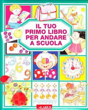 tuo primo libro per andare a scuola