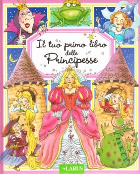 tuo primo libro delle principesse