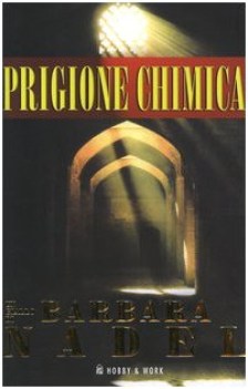 prigione chimica