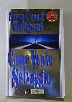 come vento selvaggio