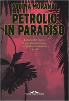 petrolio in paradiso