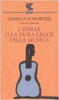 emilia o la dura legge della musica