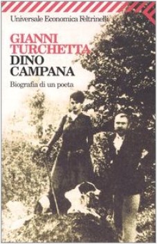 dino campana biografia di un poeta