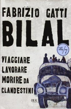 bilal viaggiare lavorare morire da clandestini