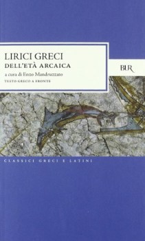 lirici greci dell\'et arcaica (mandruzzato) (TF greco)