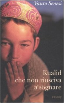 kualid che non riusciva a sognare