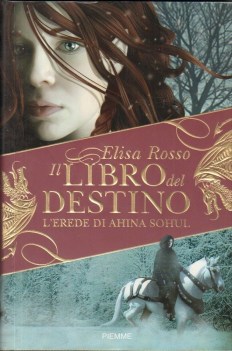 Libro del destino - l\'erede di ahina sohul