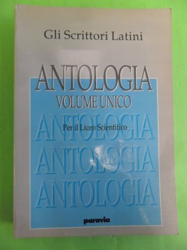 antologia latina liceo scientifico. volume unico