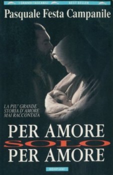 per amore solo per amore