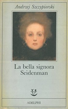 bella signora seidenman