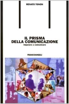 prisma della comunicazione imparare a comunicare