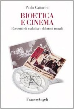 bioetica e cinema racconti di malattia e dilemmi morali