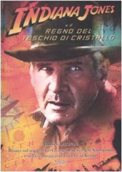 indiana jones e il regno del teschio di cristallo