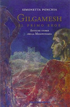 gilgamesh il primo eroe