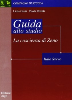 coscienza di zeno (gusti/perotti) guida allo studio