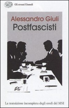 passo delle oche l\'identit irrosolta dei postfascisti