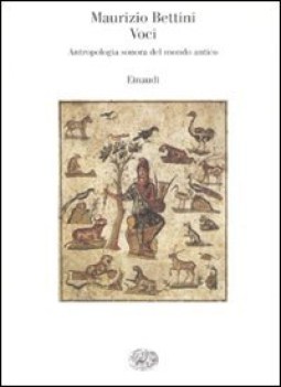 voci antropologia sonora del mondo antico