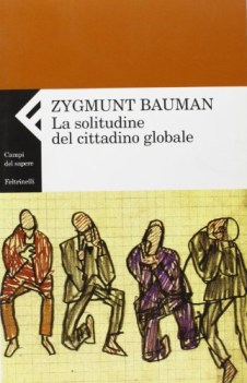 solitudine del cittadino globale