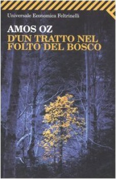 d\'un tratto nel folto del bosco