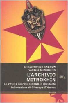 archivio mitrokhin attivit segrete del kgb in occidente