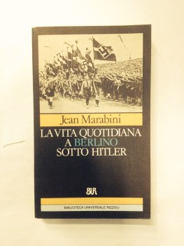 vita quotidiana a berlino ai tempi di hitler